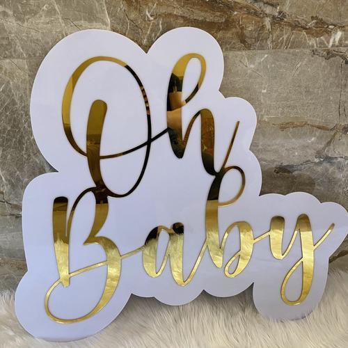 Placa Acrílico Espelhado Dourado Chá Revelação Oh Baby 86Cm